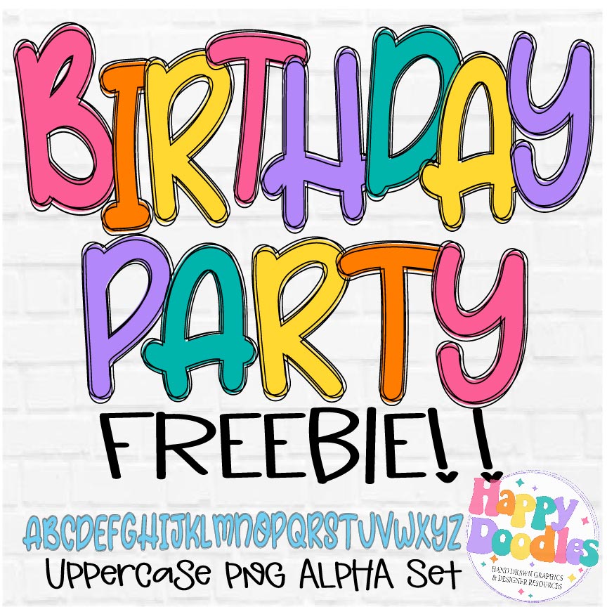 Birthday Party Font FREE Set - Happy Doodles Designs