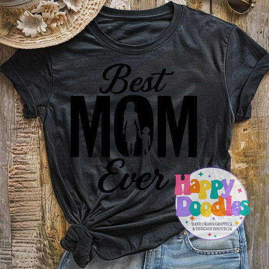 Best Mom Ever DIY Printable T-Shirt Design - Happy Doodles Designs
