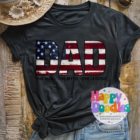 Dad Man Myth Legand Flag DIY Printable T-Shirt Design - Happy Doodles Designs