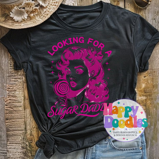 Looking for Sugar Daddy DIY Printable T-Shirt Design - Happy Doodles Designs