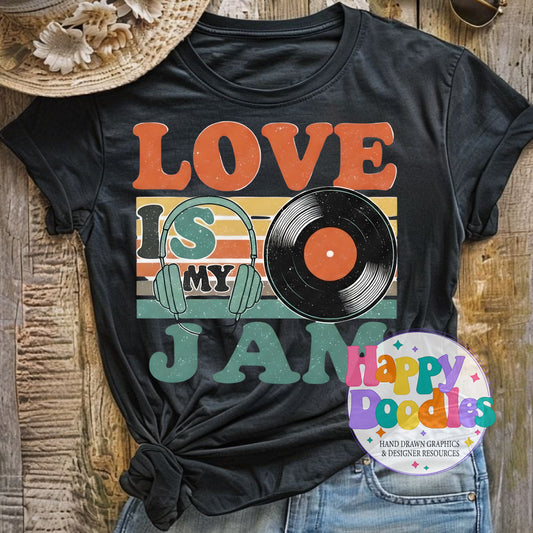 Love Is My Jam DIY Printable T-Shirt Design - Happy Doodles Designs