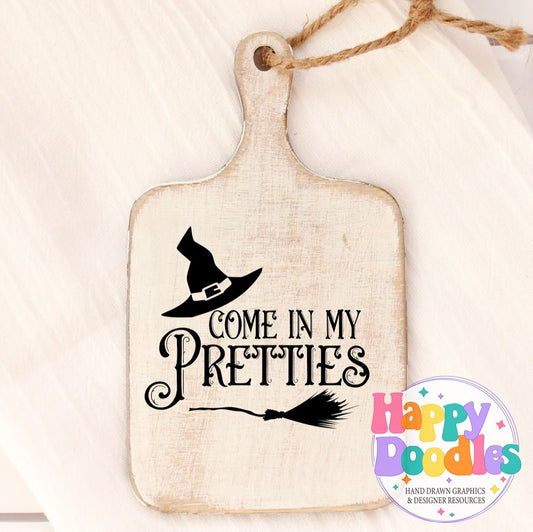 Halloween Sign Come in My Pretties SVG | Whimsical Porch/Wall Sign Design - Happy Doodles Designs