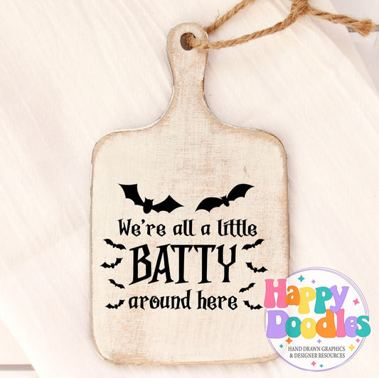 Halloween Sign Were All Batty SVG | Whimsical Porch/Wall Sign Design - Happy Doodles Designs
