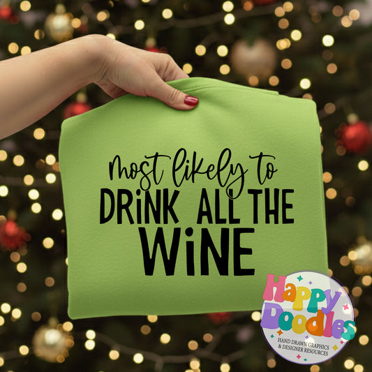 Most Likely Drink Wine SVG | Christmas Shirt SVG Cut File - Happy Doodles Designs