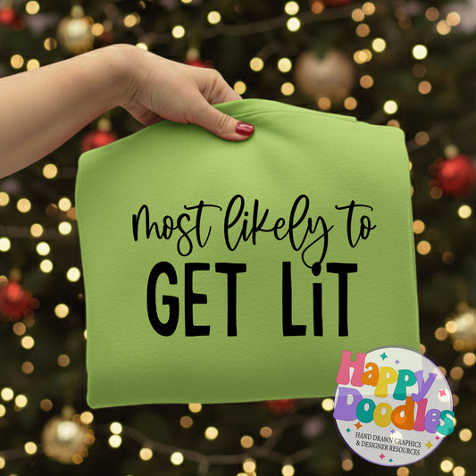 Most Likely to Get Lit SVG | DIY Holiday Shirt SVG for Crafts - Happy Doodles Designs