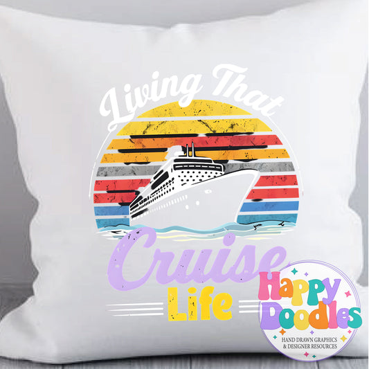 Livin That Cruise Life Printable PNG T-Shirt Design - Happy Doodles Designs