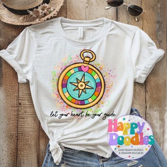 Let Your Heart Be Your Guide DIY Printable T-Shirt Design - Happy Doodles Designs