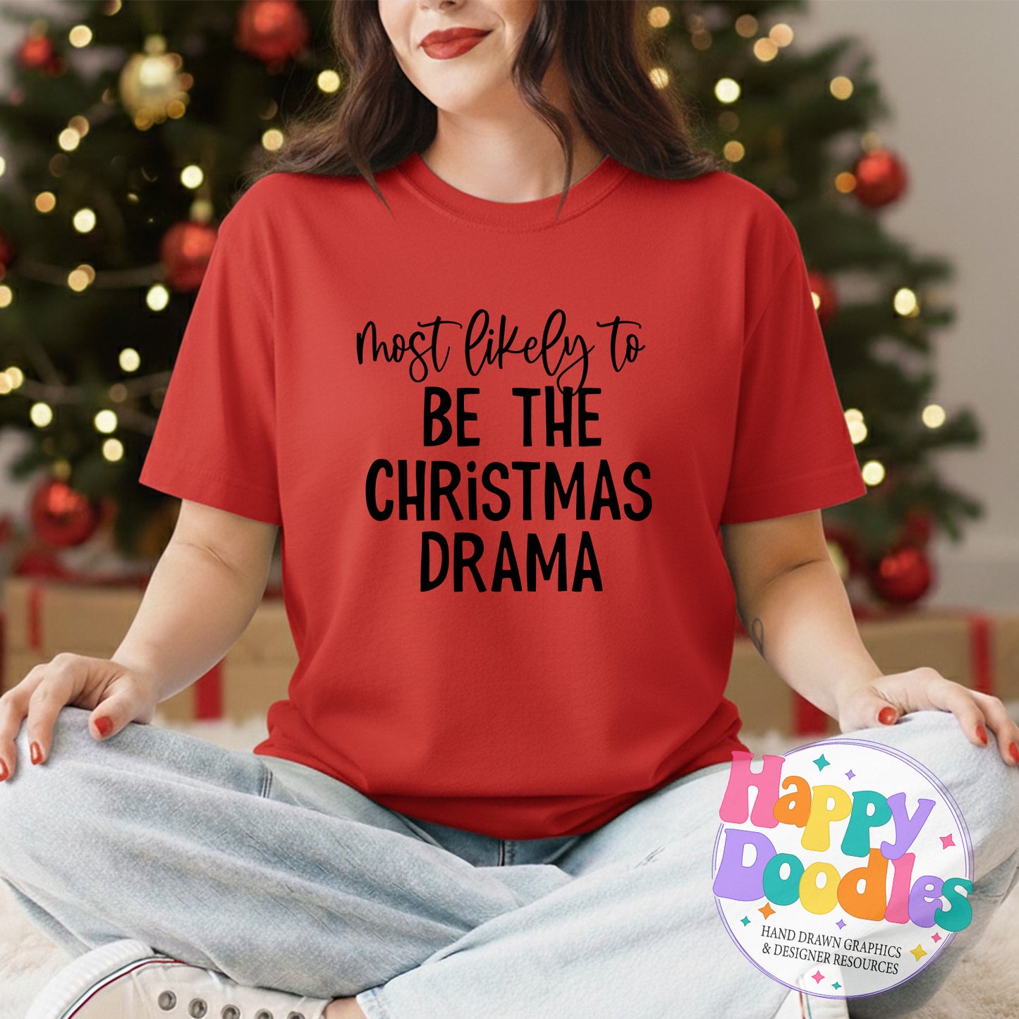 Most Likely to Be the Christmas Drama SVG | Christmas Shirt SVG Cut File - Happy Doodles Designs