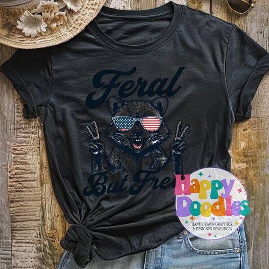 Feral But Free Raccoon DIY Printable T-Shirt Design - Happy Doodles Designs