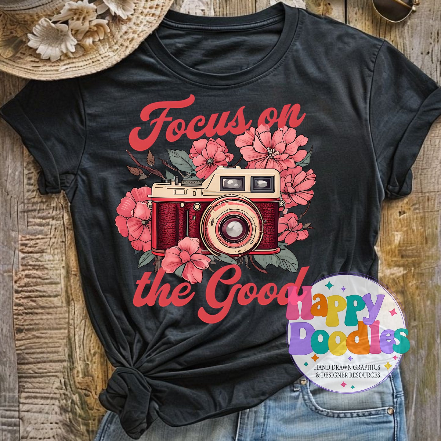 Focus On the Good Camera Printable PNG for Sublimation & Crafts - Happy Doodles Designs