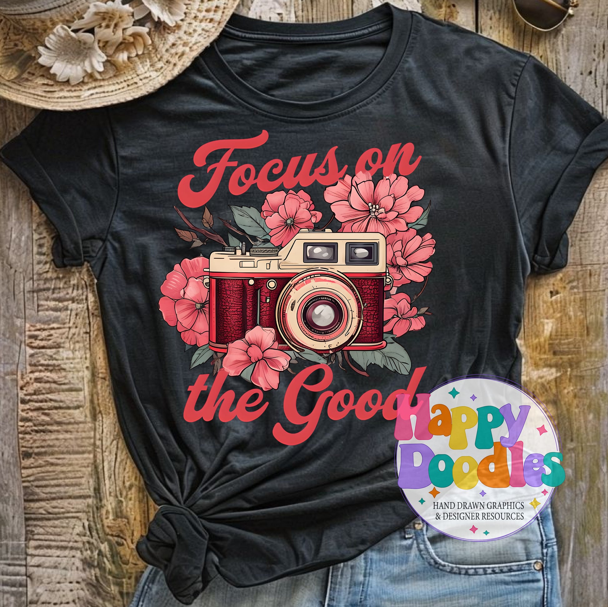 Focus On the Good Camera Printable PNG for Sublimation & Crafts - Happy Doodles Designs