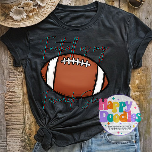Football Is My Favorite Season T-Shirt Printable PNG Download - Happy Doodles Designs