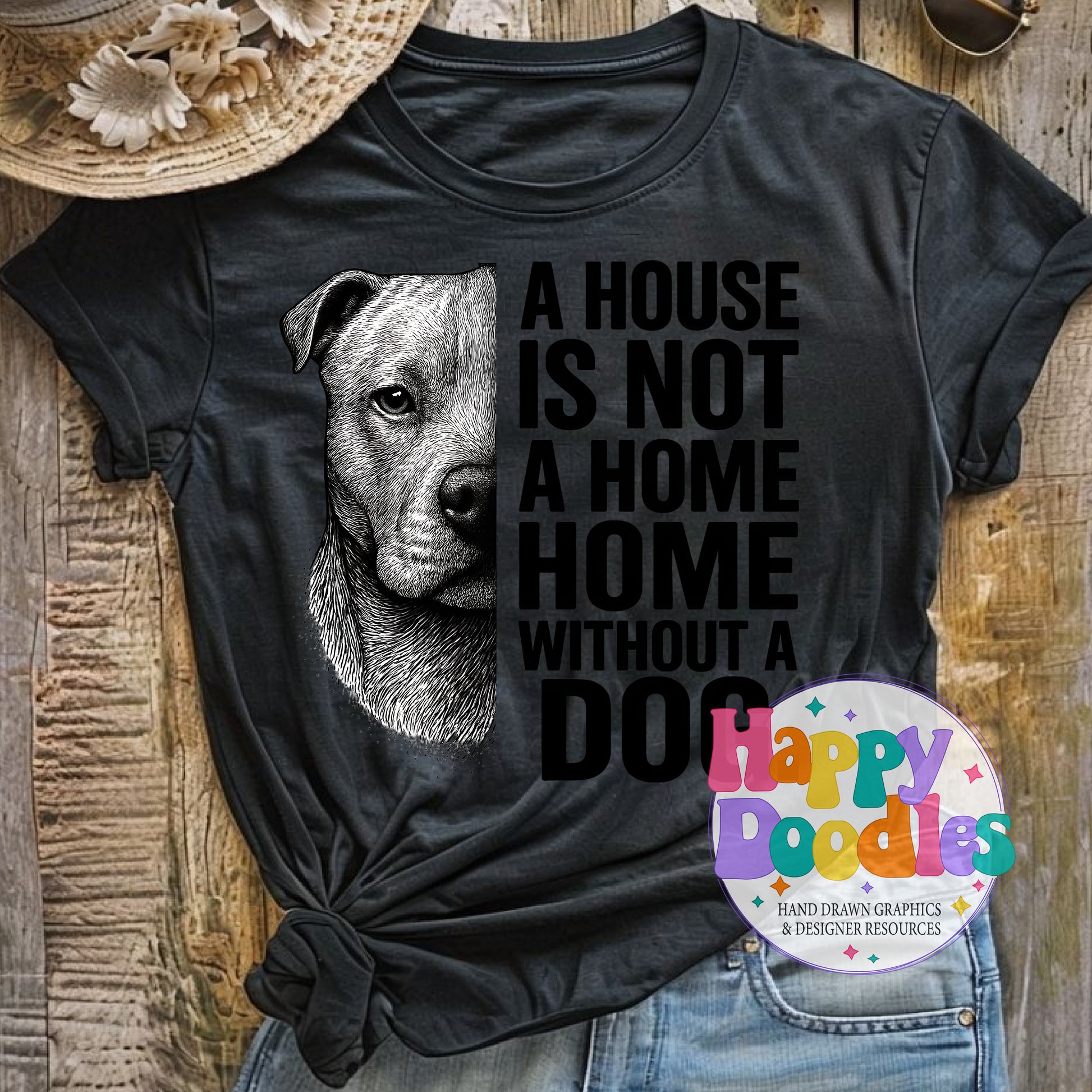 House Not Home Without Dog Pit High Resolution Printable PNG - Happy Doodles Designs