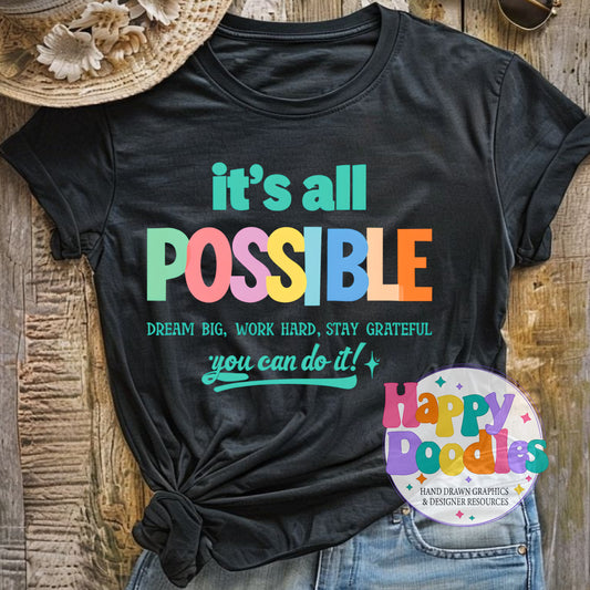 Its All Possible T-Shirt Printable PNG Download - Happy Doodles Designs
