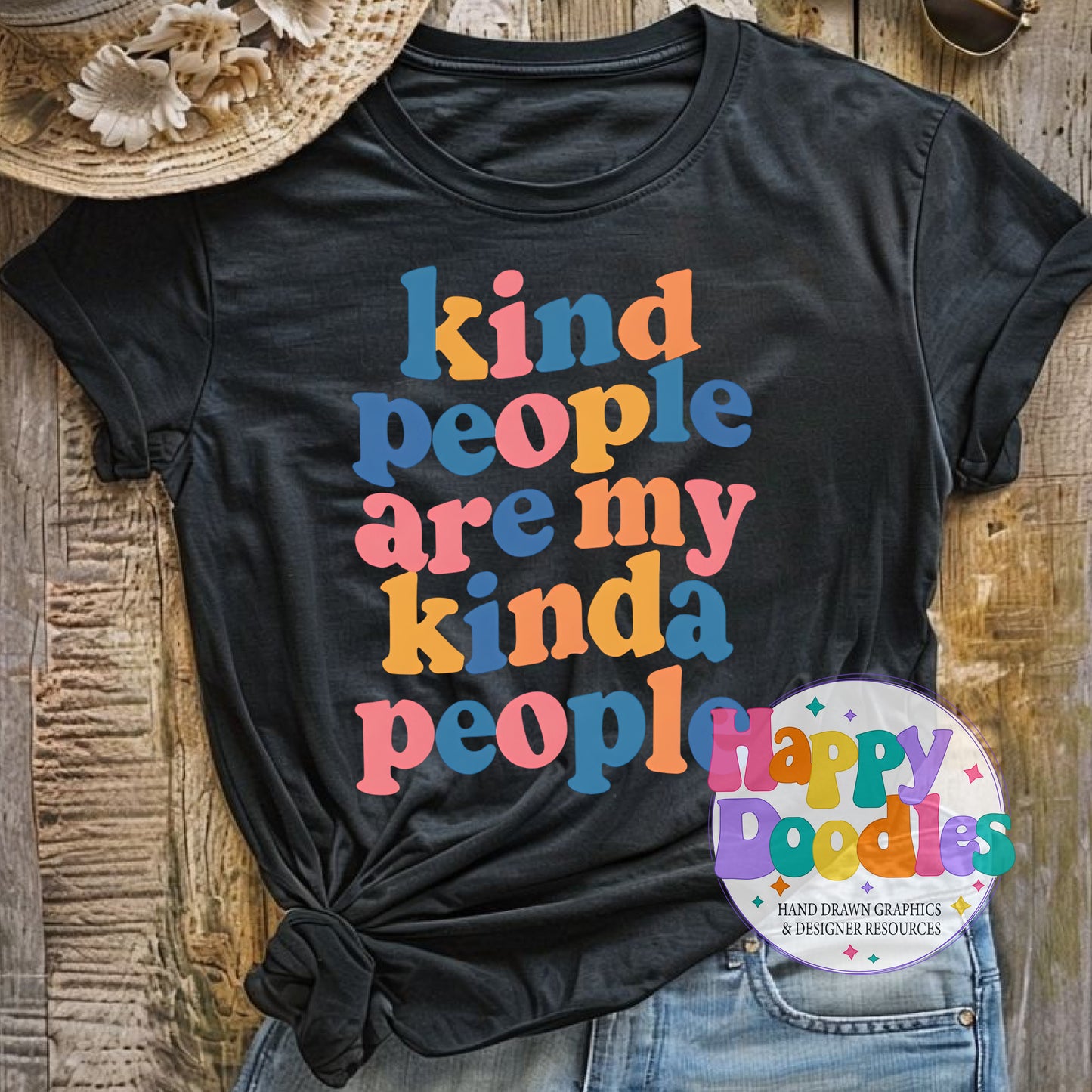 Kind People Are My Kinda People T-Shirt Printable PNG Download - Happy Doodles Designs