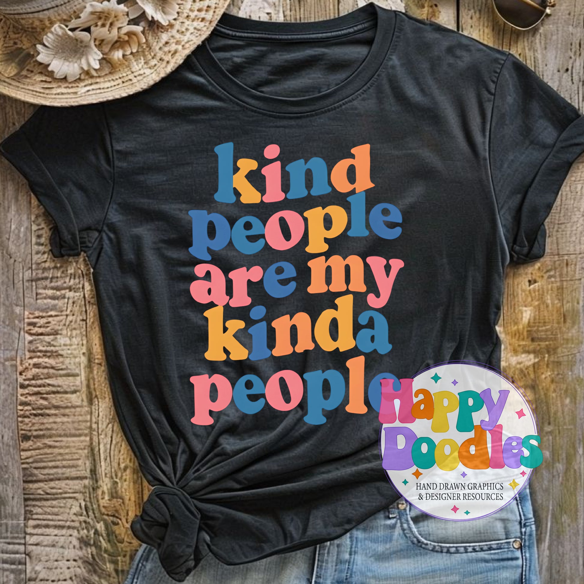 Kind People Are My Kinda People T-Shirt Printable PNG Download - Happy Doodles Designs