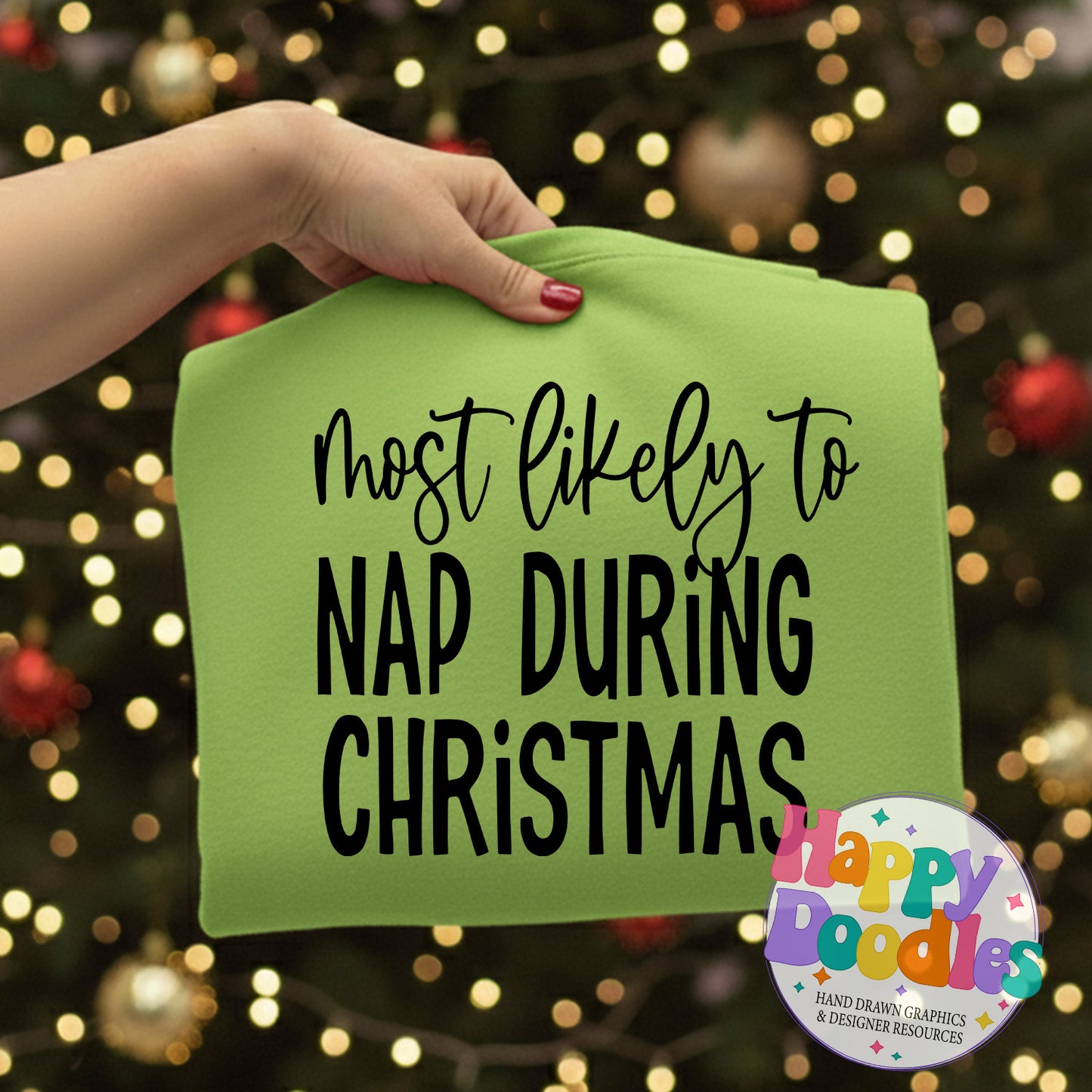 Most Likely Nap Christmas SVG | Christmas Shirt SVG Cut File - Happy Doodles Designs