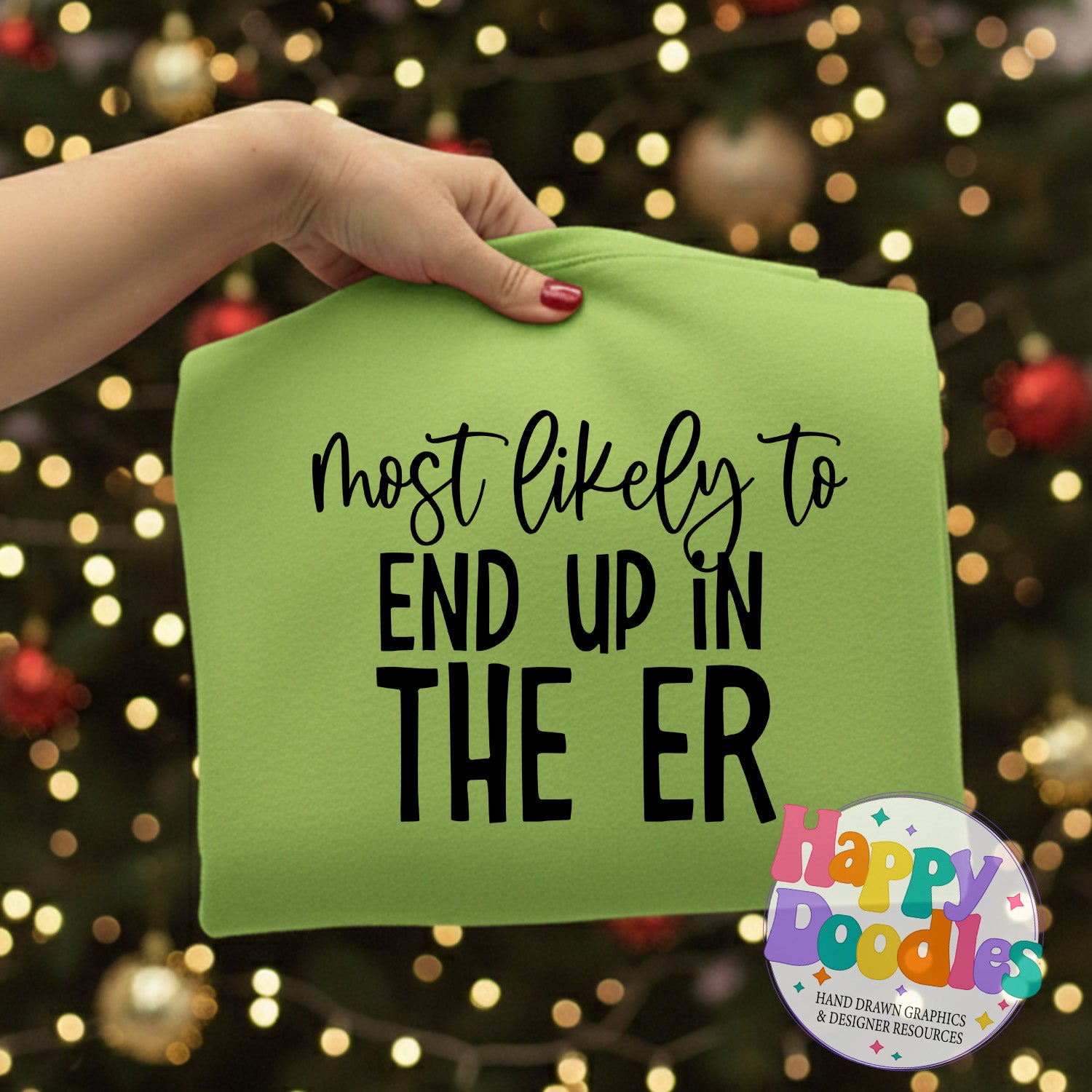 Most Likely to End Up in the Er SVG | Festive Group & Family Shirt SVG - Happy Doodles Designs