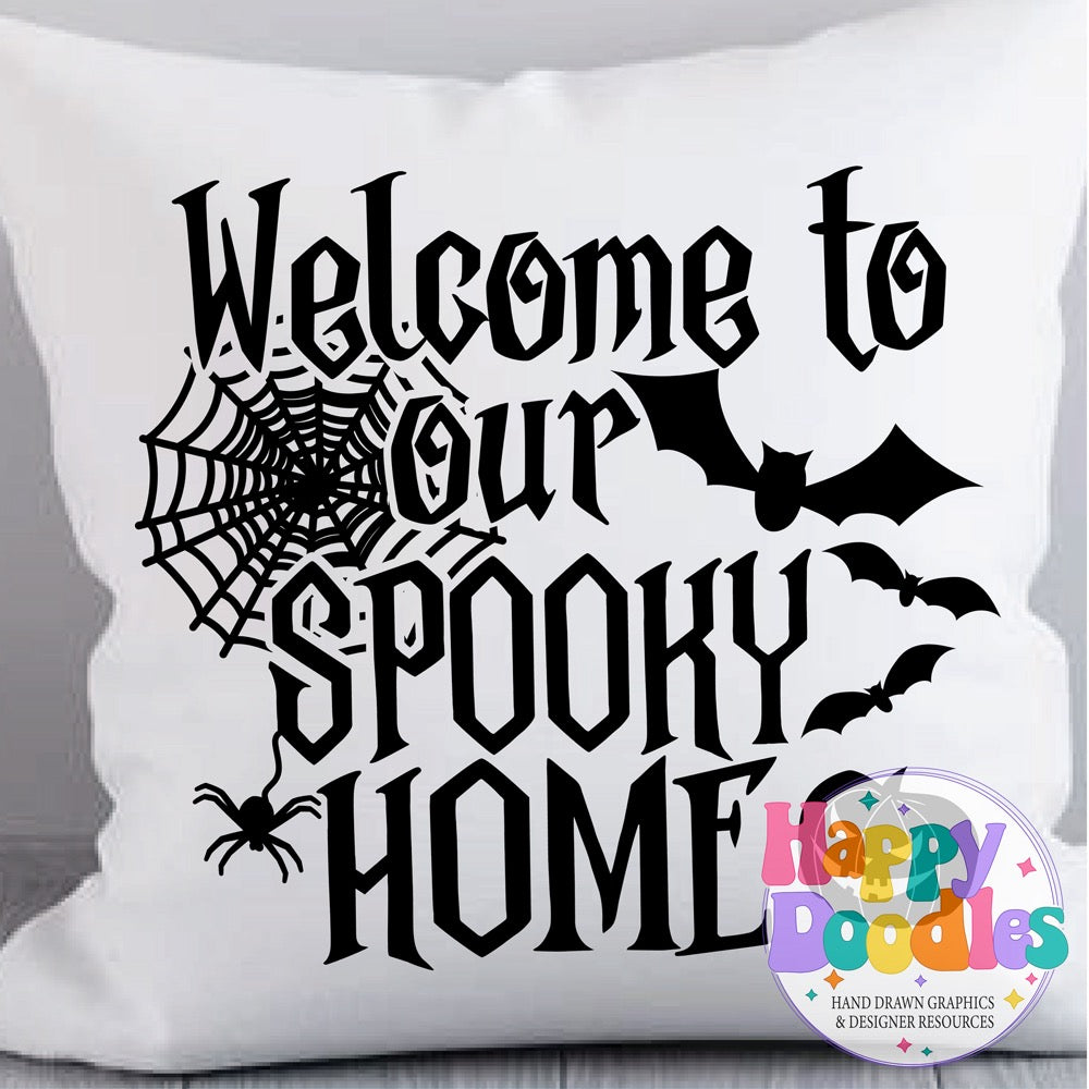 Halloween Sign Welcome to our Spooky Home SVG | Seasonal Sign SVG for Cricut & Silhouette