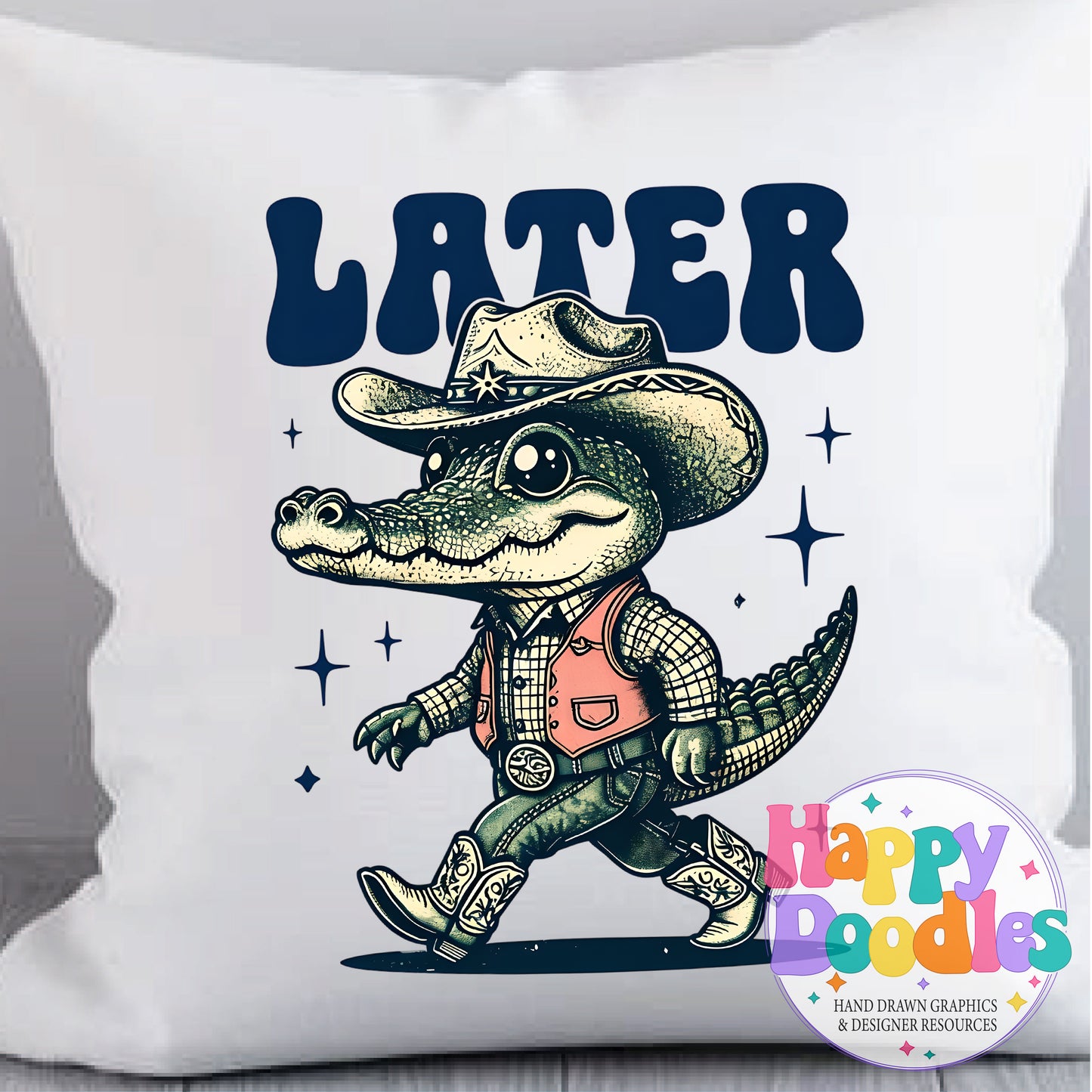 Later Gator Western DIY Printable T-Shirt Design - Happy Doodles Designs