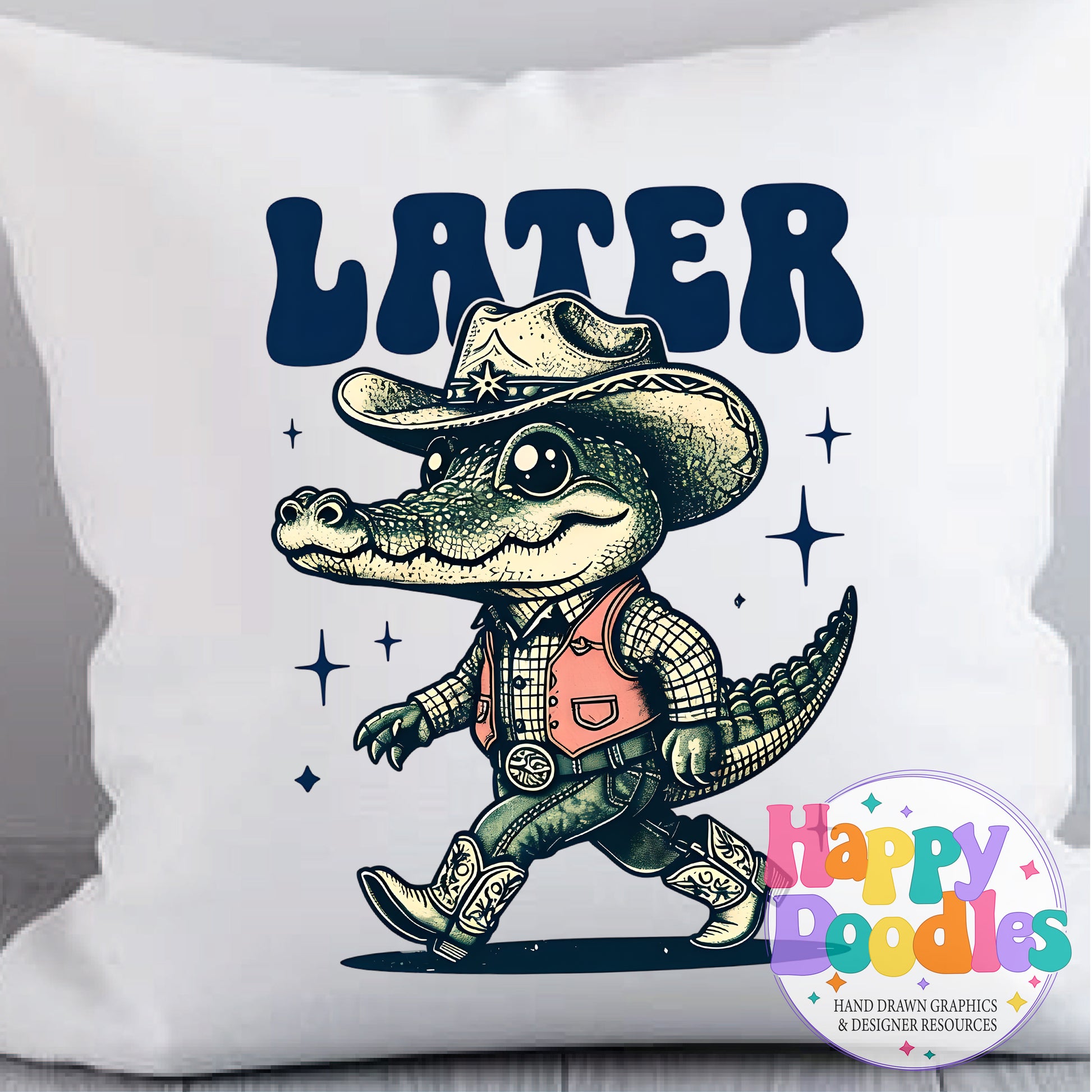 Later Gator Western DIY Printable T-Shirt Design - Happy Doodles Designs