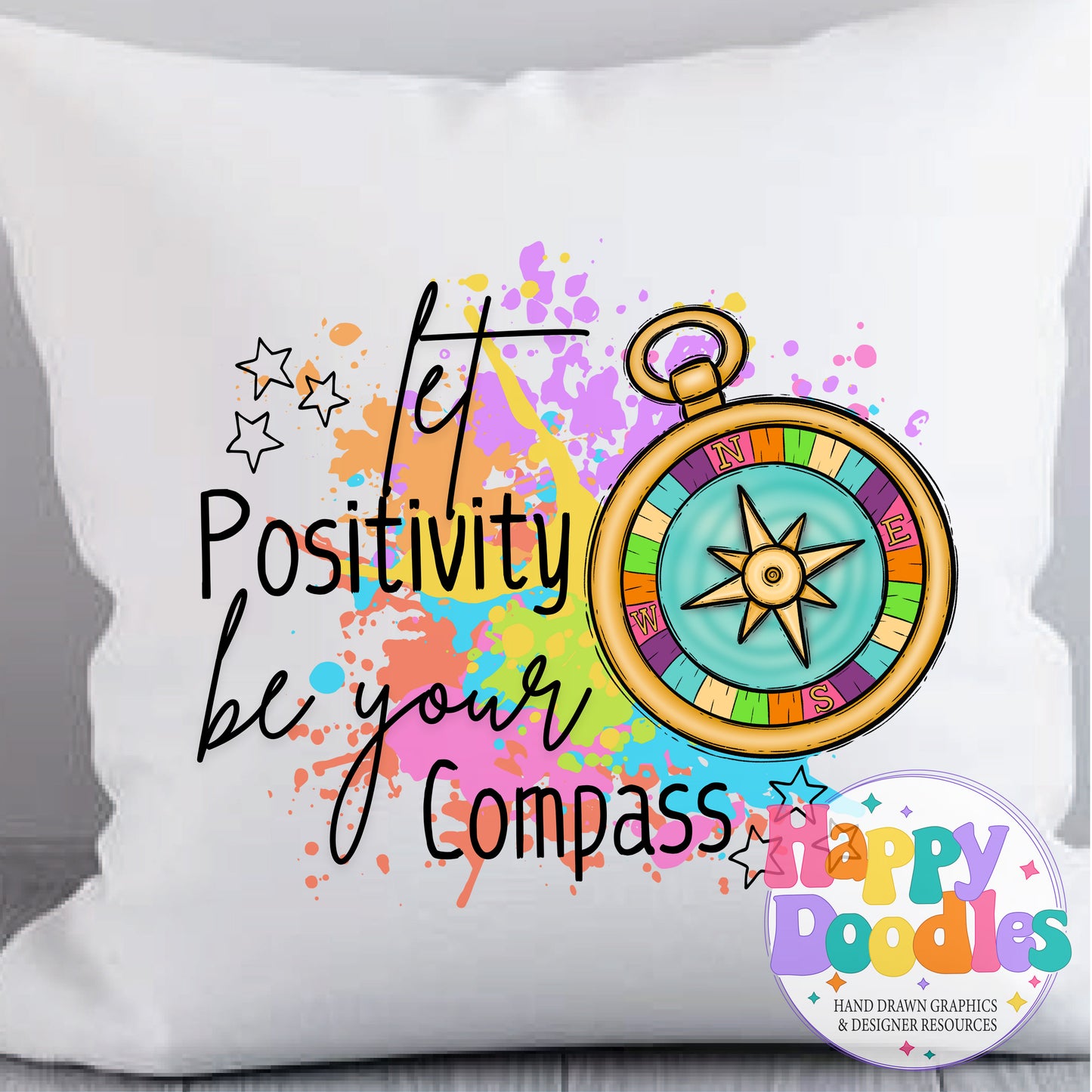 Let Positivity Be Your Guide Printable PNG for Sublimation & Crafts - Happy Doodles Designs