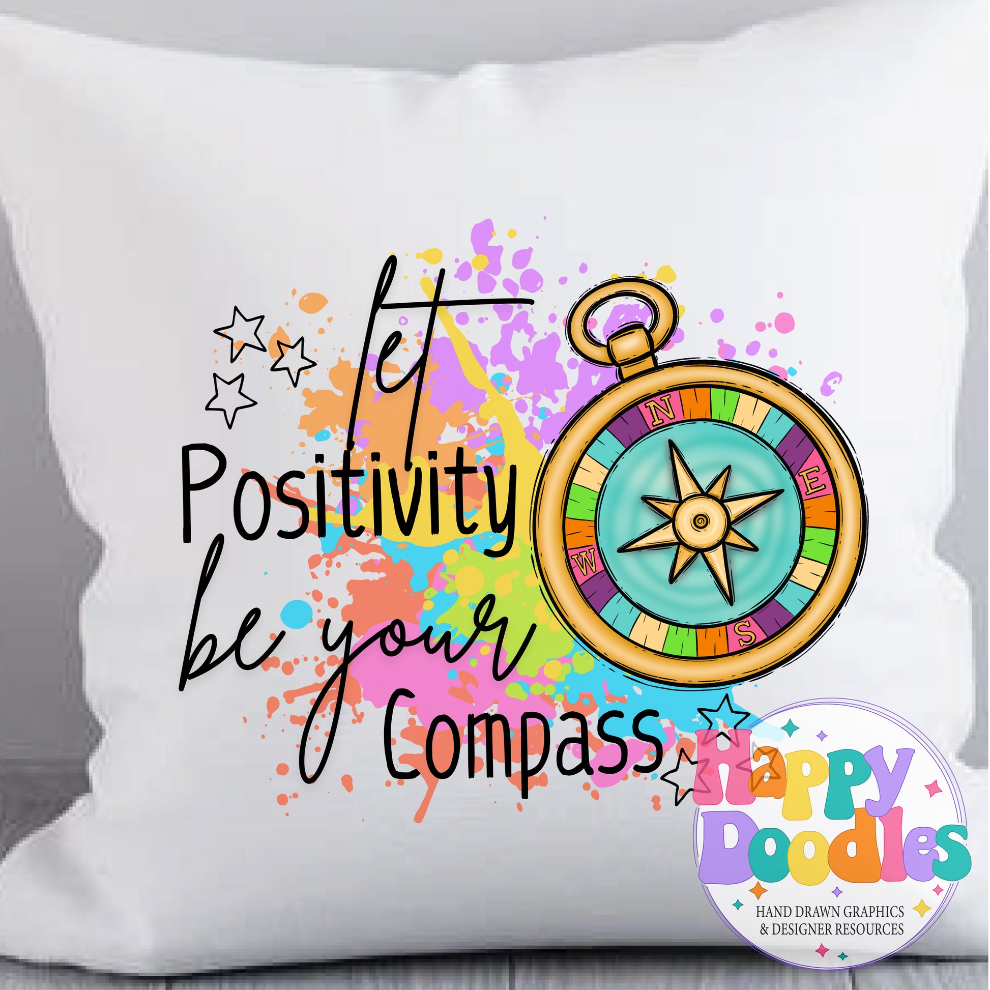 Let Positivity Be Your Guide Printable PNG for Sublimation & Crafts - Happy Doodles Designs