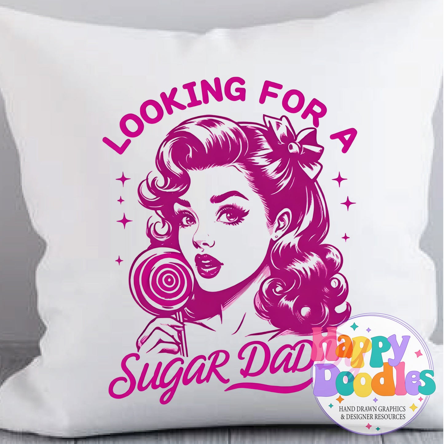 Looking for Sugar Daddy DIY Printable T-Shirt Design - Happy Doodles Designs