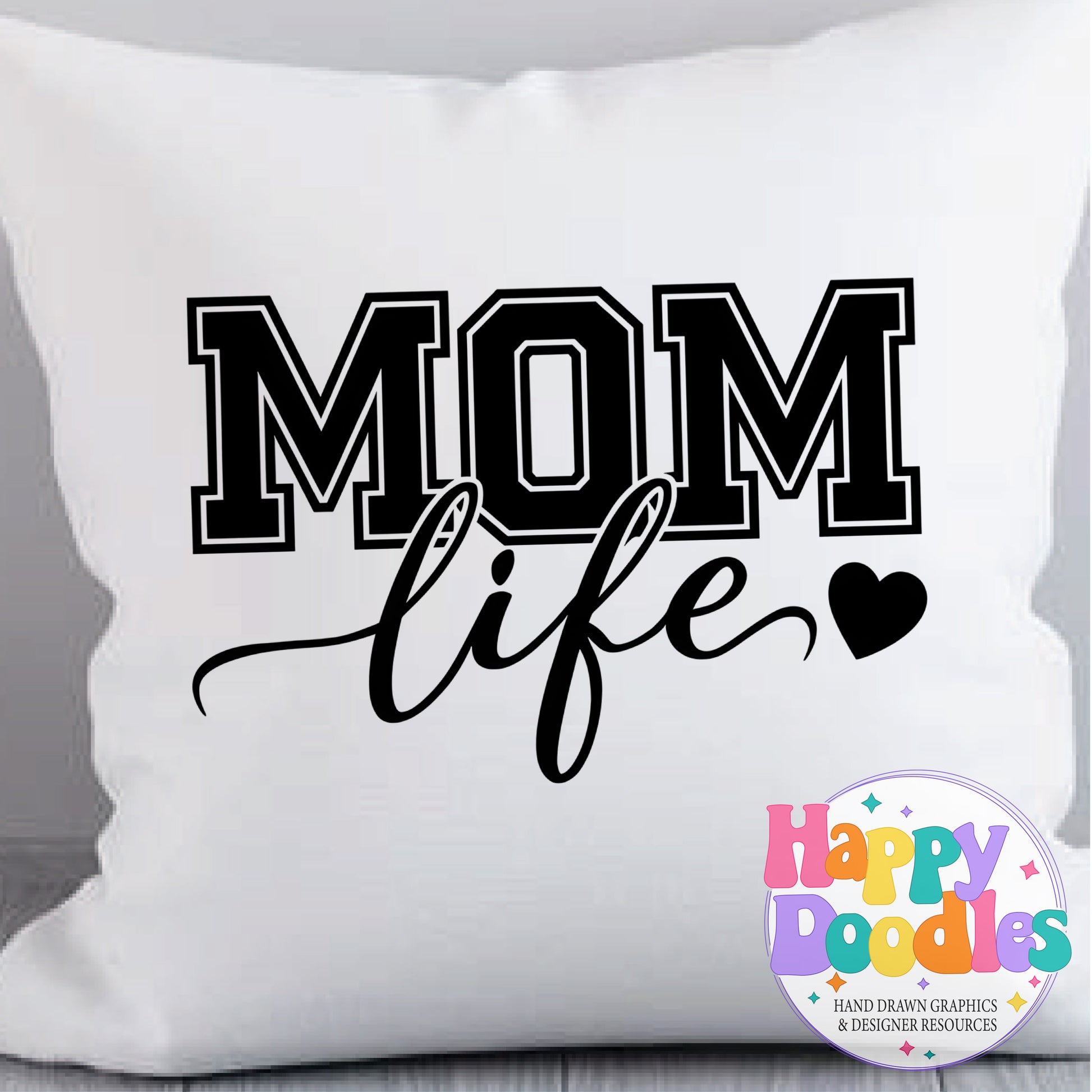 Mom Life T-Shirt Printable PNG Download - Happy Doodles Designs