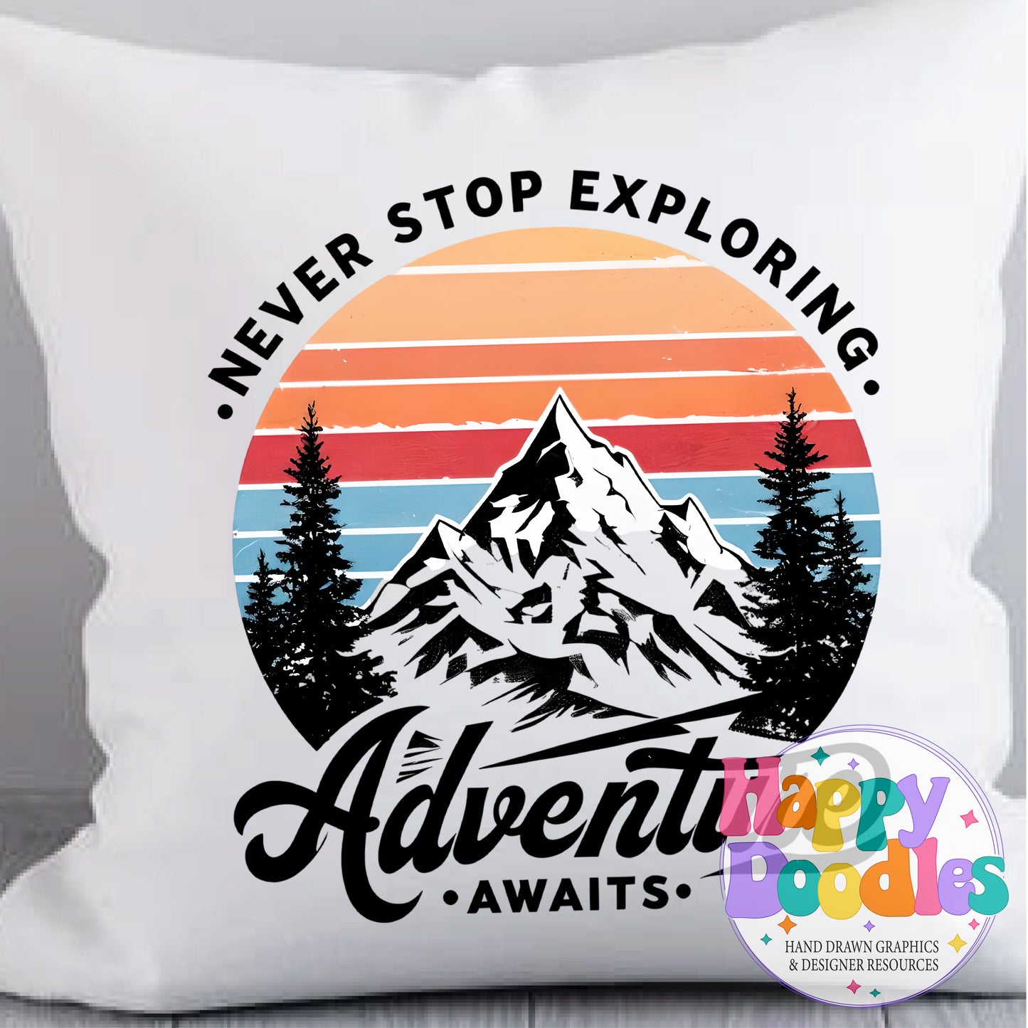 Never Stop Exploring DIY Printable T-Shirt Design - Happy Doodles Designs