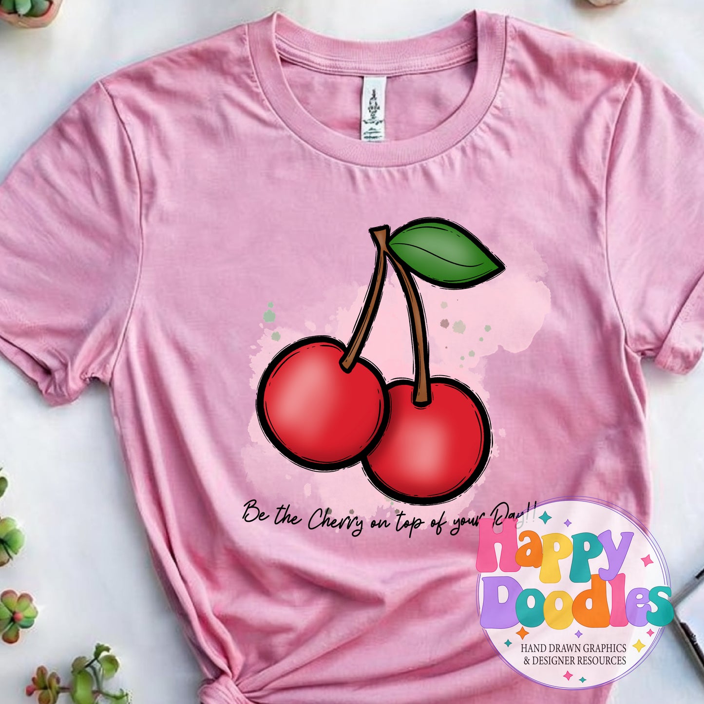 Cherry On Top of Your Day DIY Printable T-Shirt Design - Happy Doodles Designs