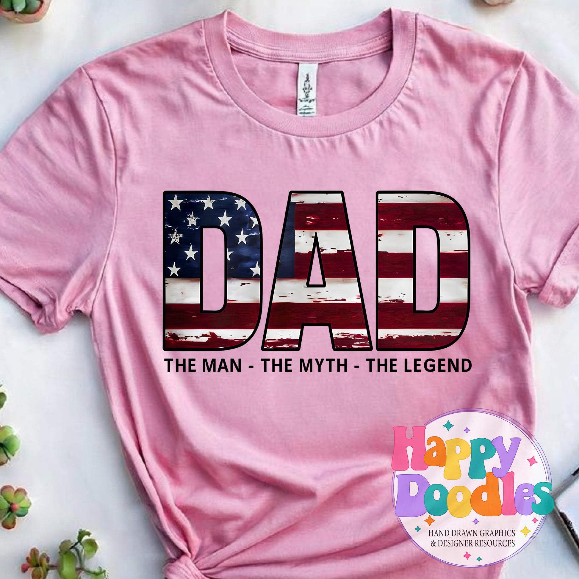 Dad Man Myth Legand Flag DIY Printable T-Shirt Design - Happy Doodles Designs