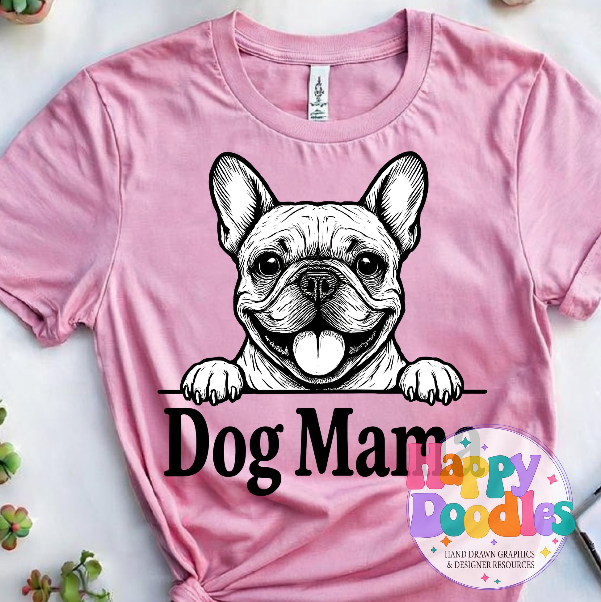 Dog Mama Frenchie Printable PNG T-Shirt Design - Happy Doodles Designs