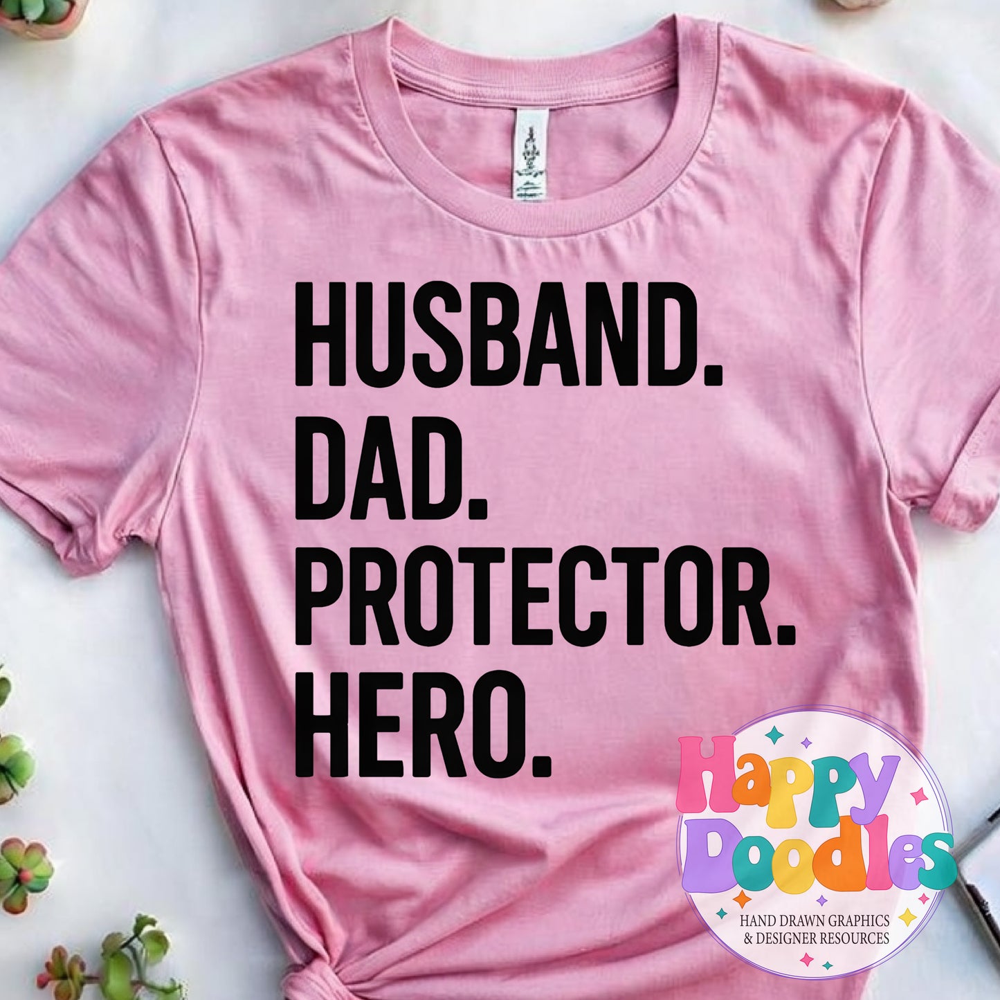 Husband Dad Protector Hero T-Shirt Printable PNG Download - Happy Doodles Designs
