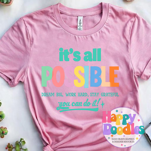 Its All Possible T-Shirt Printable PNG Download - Happy Doodles Designs