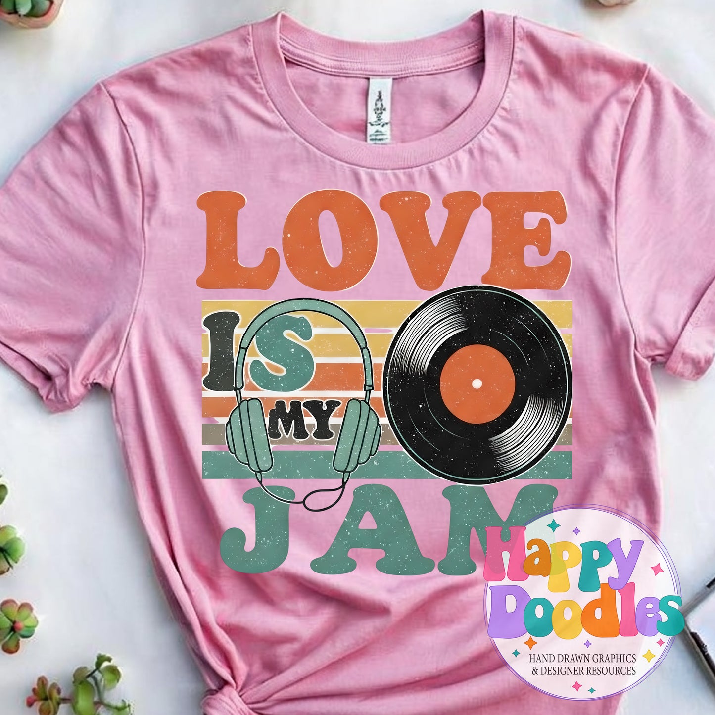Love Is My Jam DIY Printable T-Shirt Design - Happy Doodles Designs