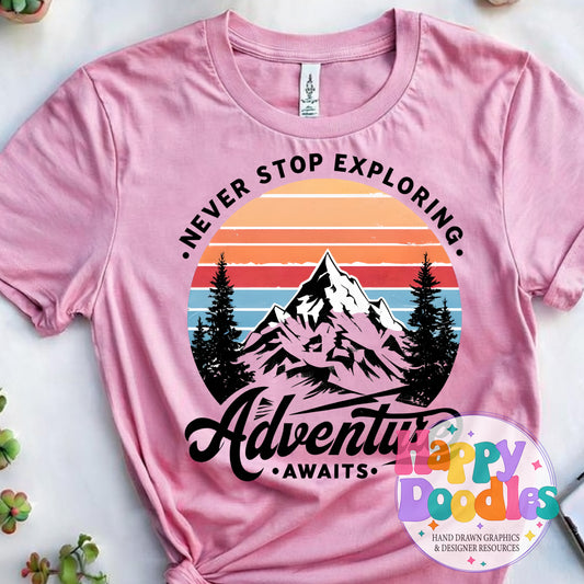 Never Stop Exploring DIY Printable T-Shirt Design - Happy Doodles Designs