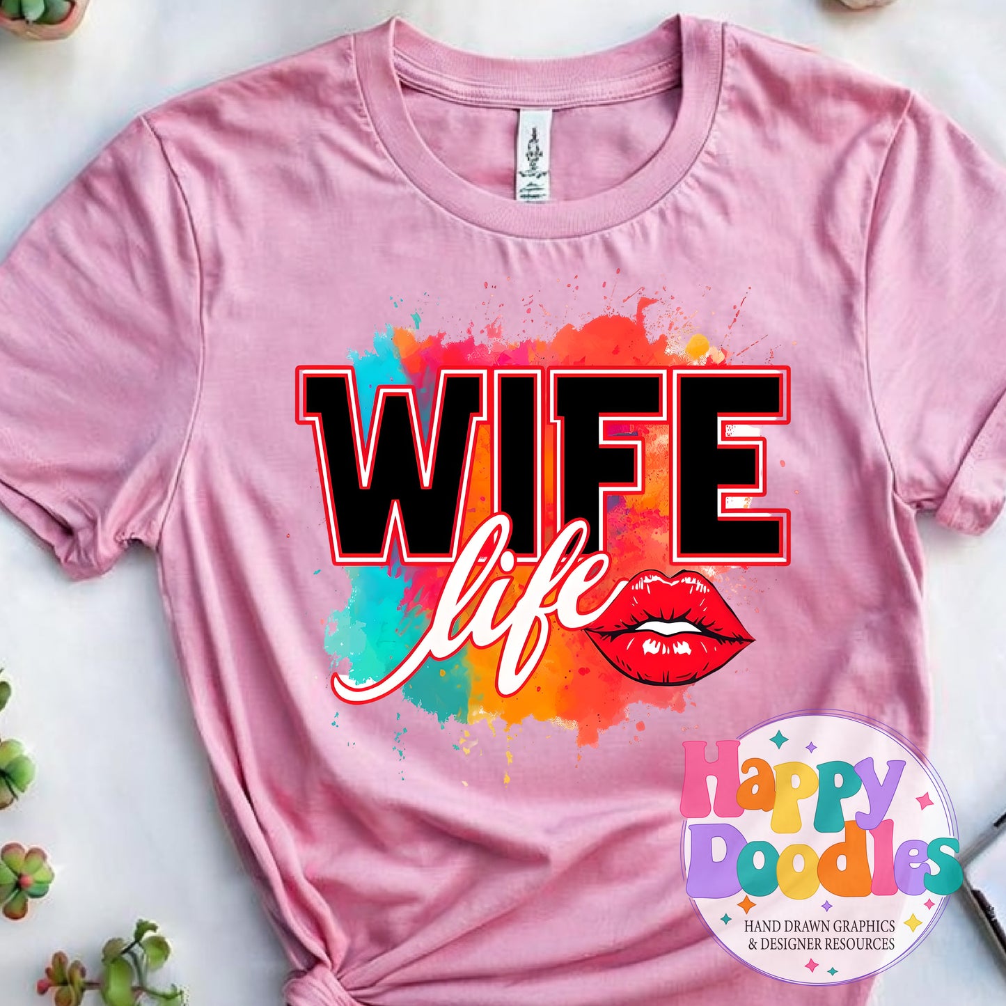 Wife Life T-Shirt Printable PNG Download - Happy Doodles Designs