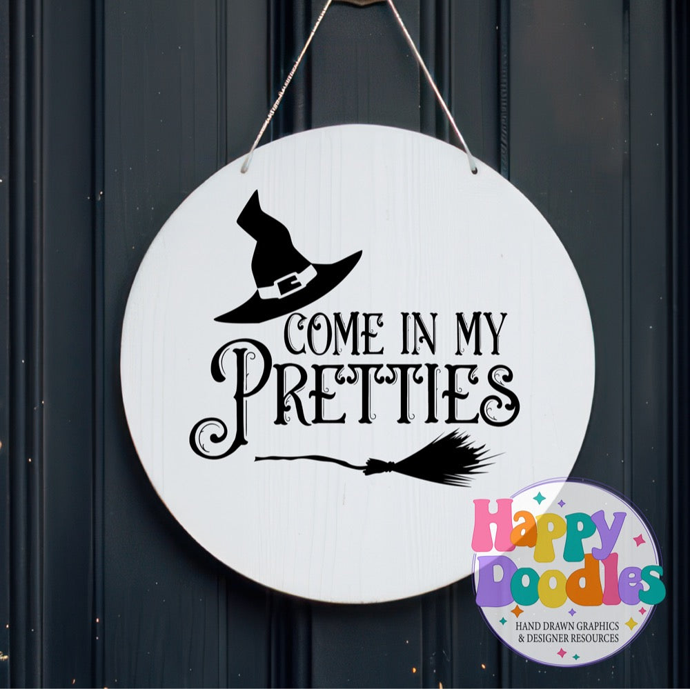 Halloween Sign Come in My Pretties SVG | Whimsical Porch/Wall Sign Design
