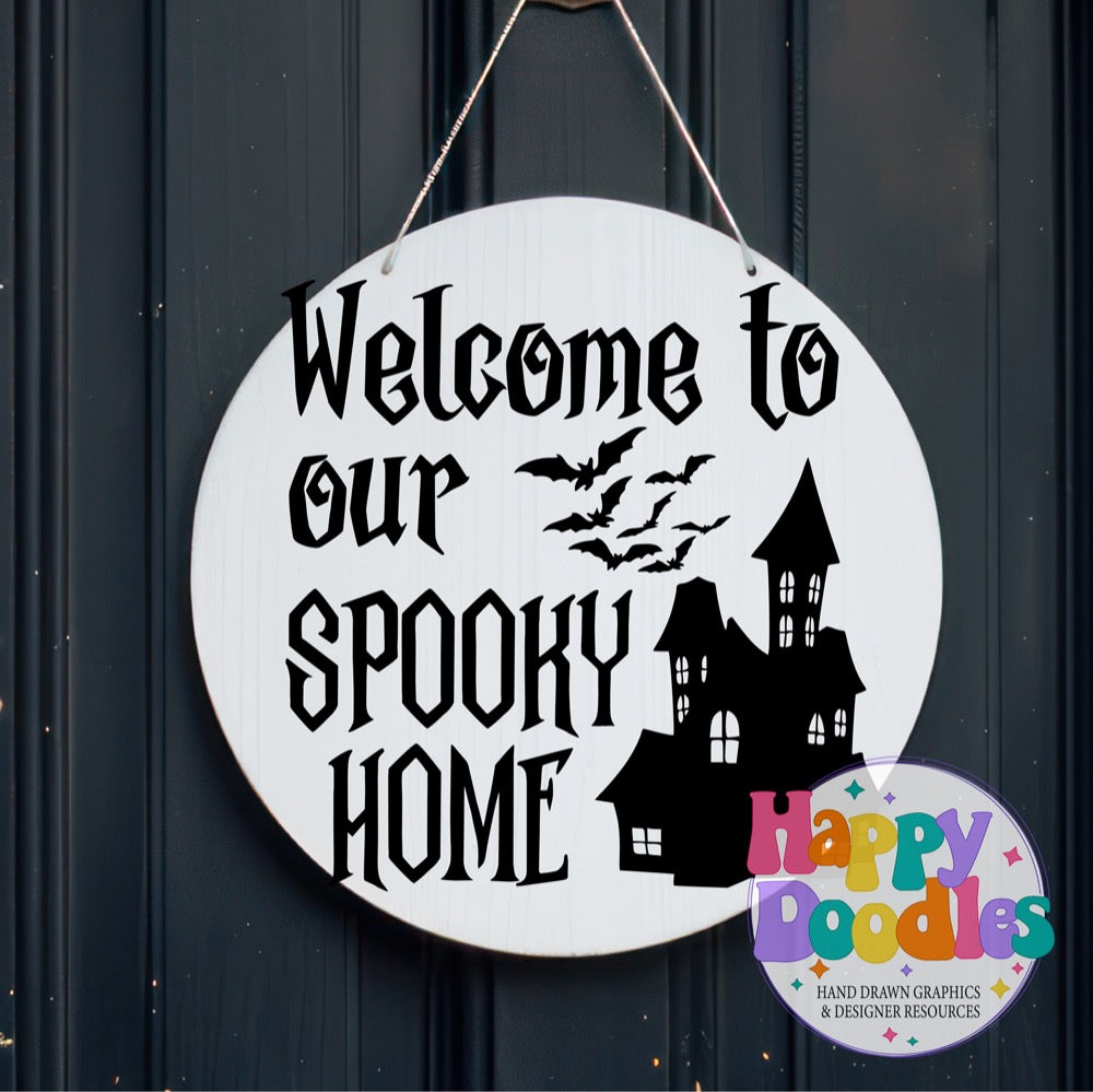 Halloween Sign Welcome Spooky Home SVG | Festive Door Sign SVG for Crafts