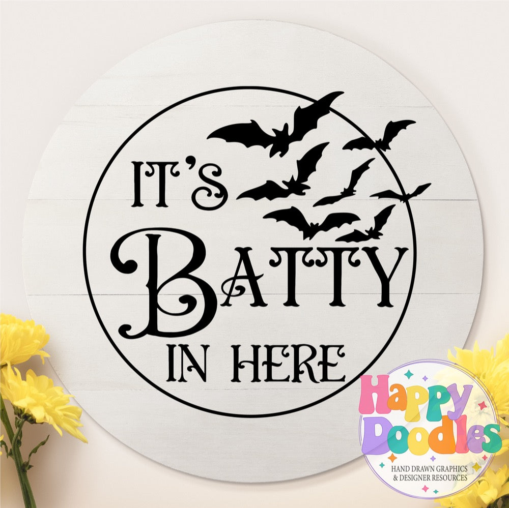 Halloween Sign Circle Batty in Here SVG | DIY Halloween Sign – Ready to Cut