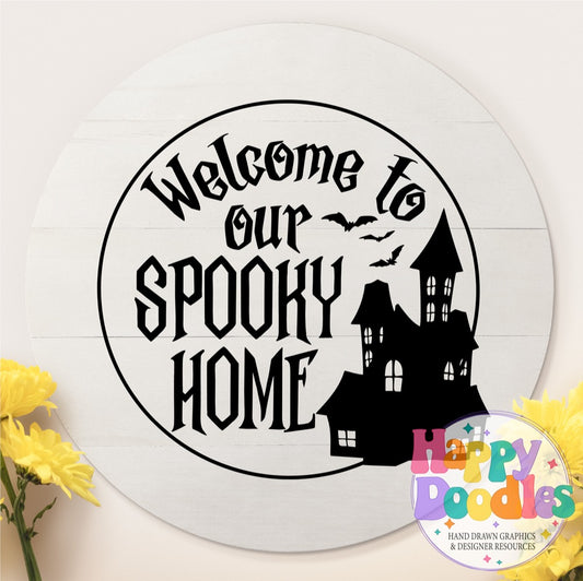 Halloween Sign Circle Welcome to Spooky Home SVG | Seasonal Sign SVG for Cricut & Silhouette
