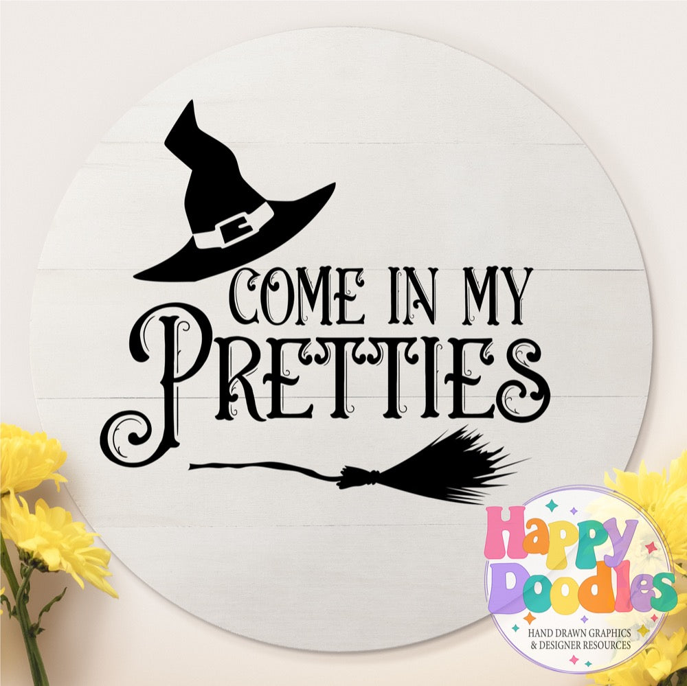 Halloween Sign Come in My Pretties SVG | Whimsical Porch/Wall Sign Design