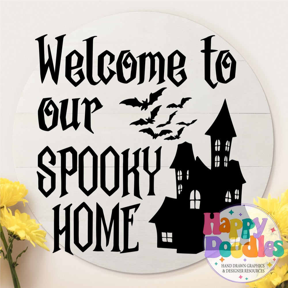 Halloween Sign Welcome Spooky Home SVG | Festive Door Sign SVG for Crafts