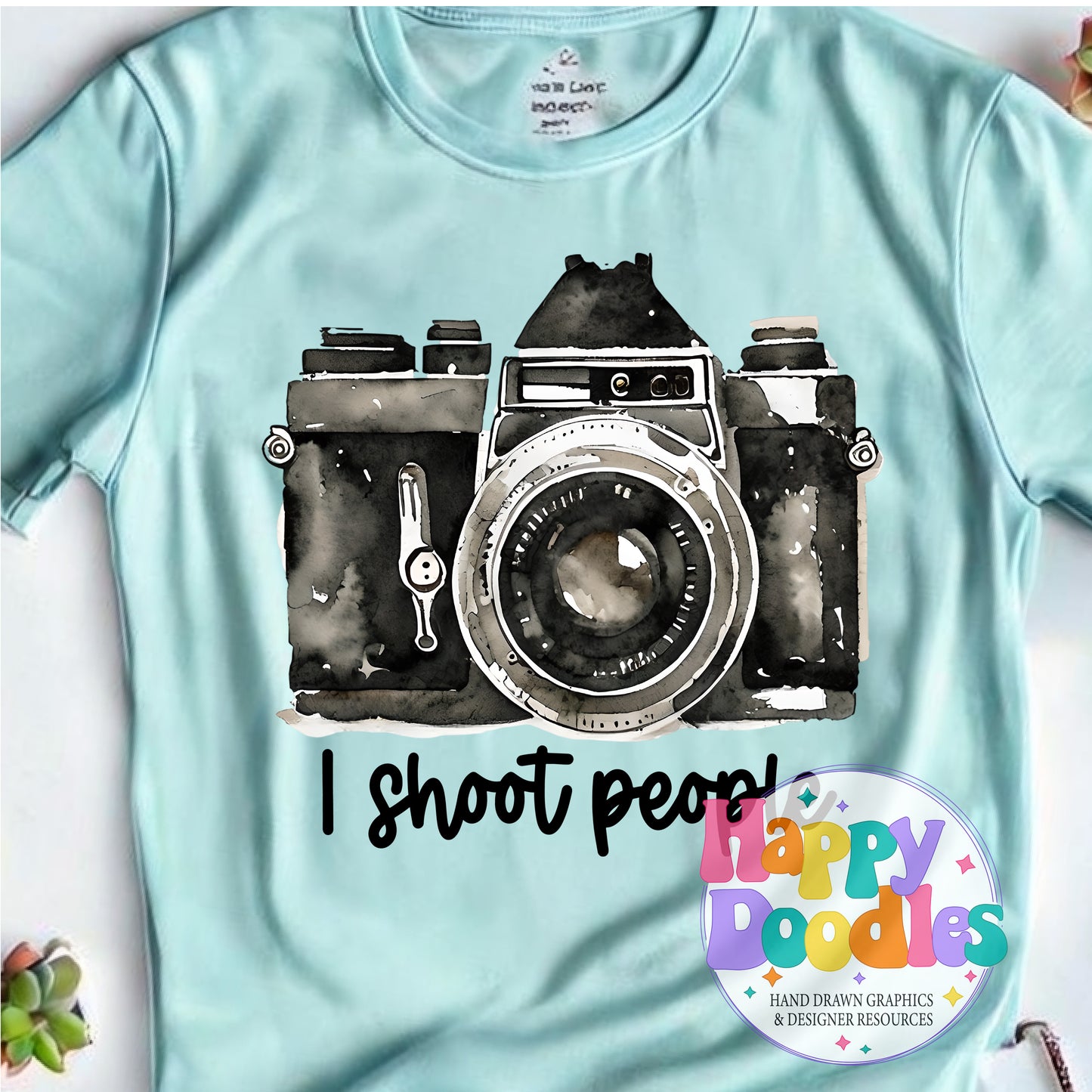 I Shoot People Printable PNG for Sublimation & Crafts - Happy Doodles Designs
