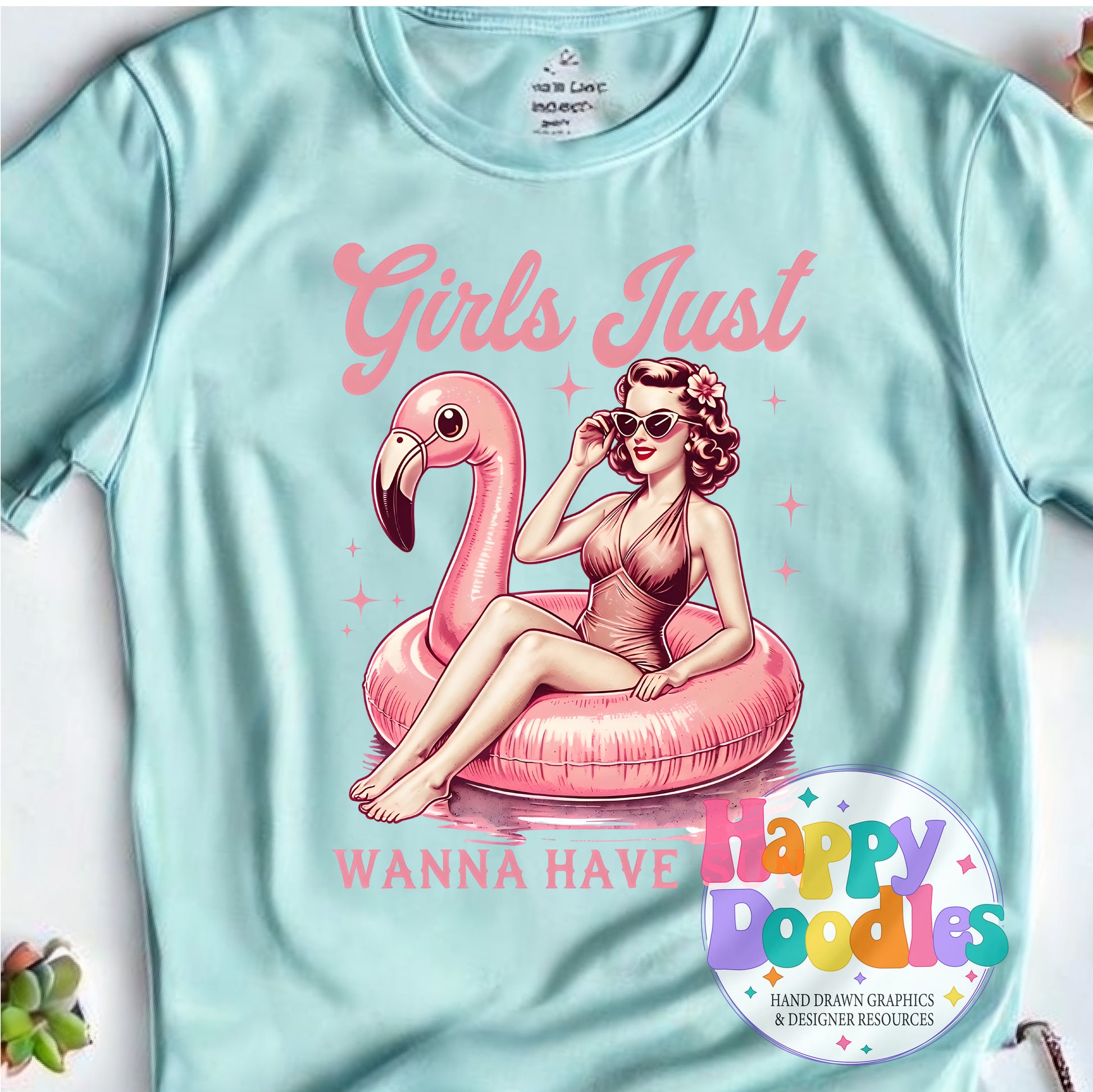 Girls Just Wanna Have Sun Flamingo Float DIY Printable T-Shirt Design - Happy Doodles Designs