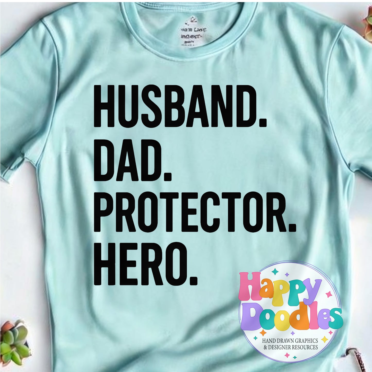 Husband Dad Protector Hero T-Shirt Printable PNG Download - Happy Doodles Designs