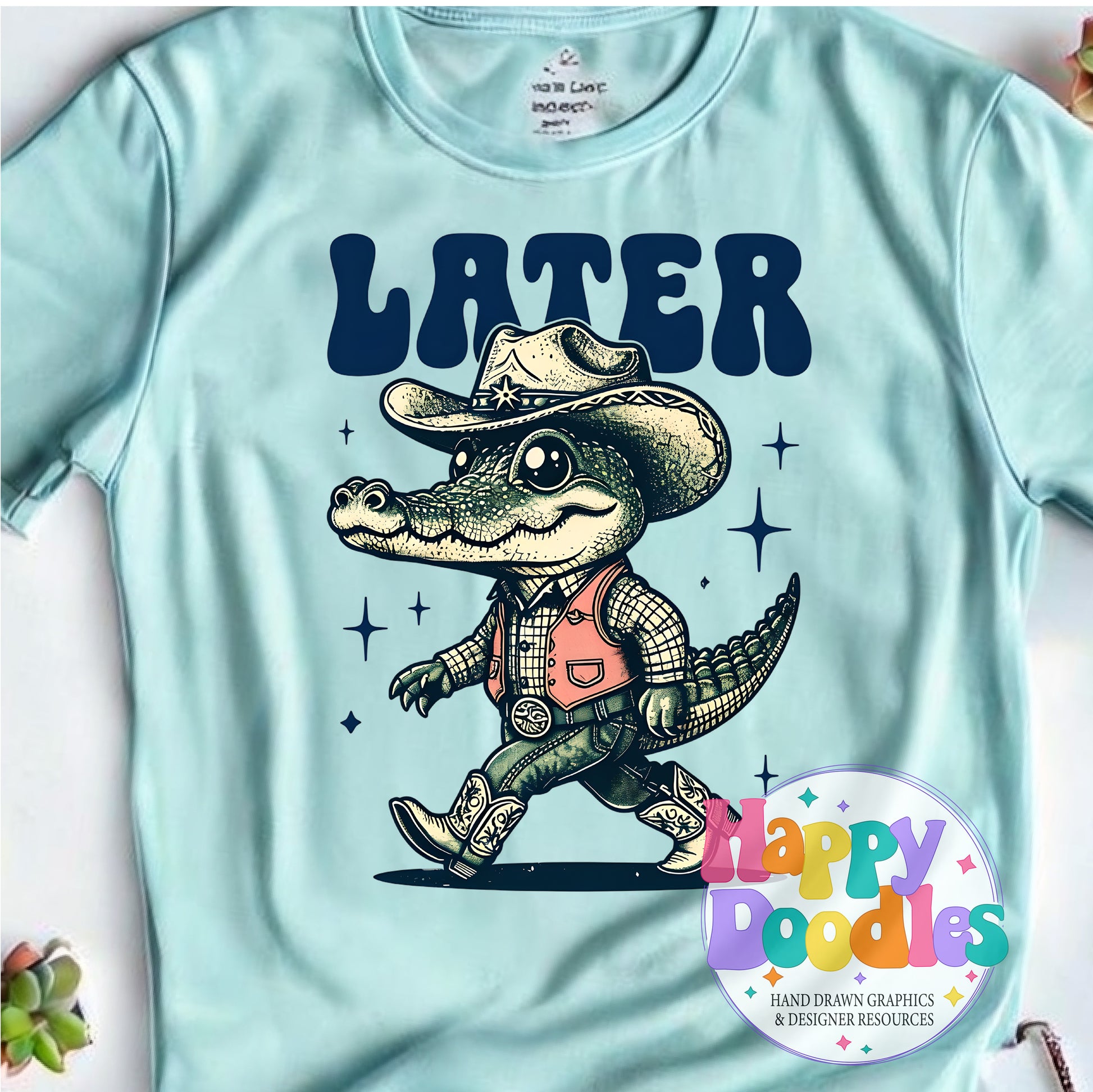 Later Gator Western DIY Printable T-Shirt Design - Happy Doodles Designs