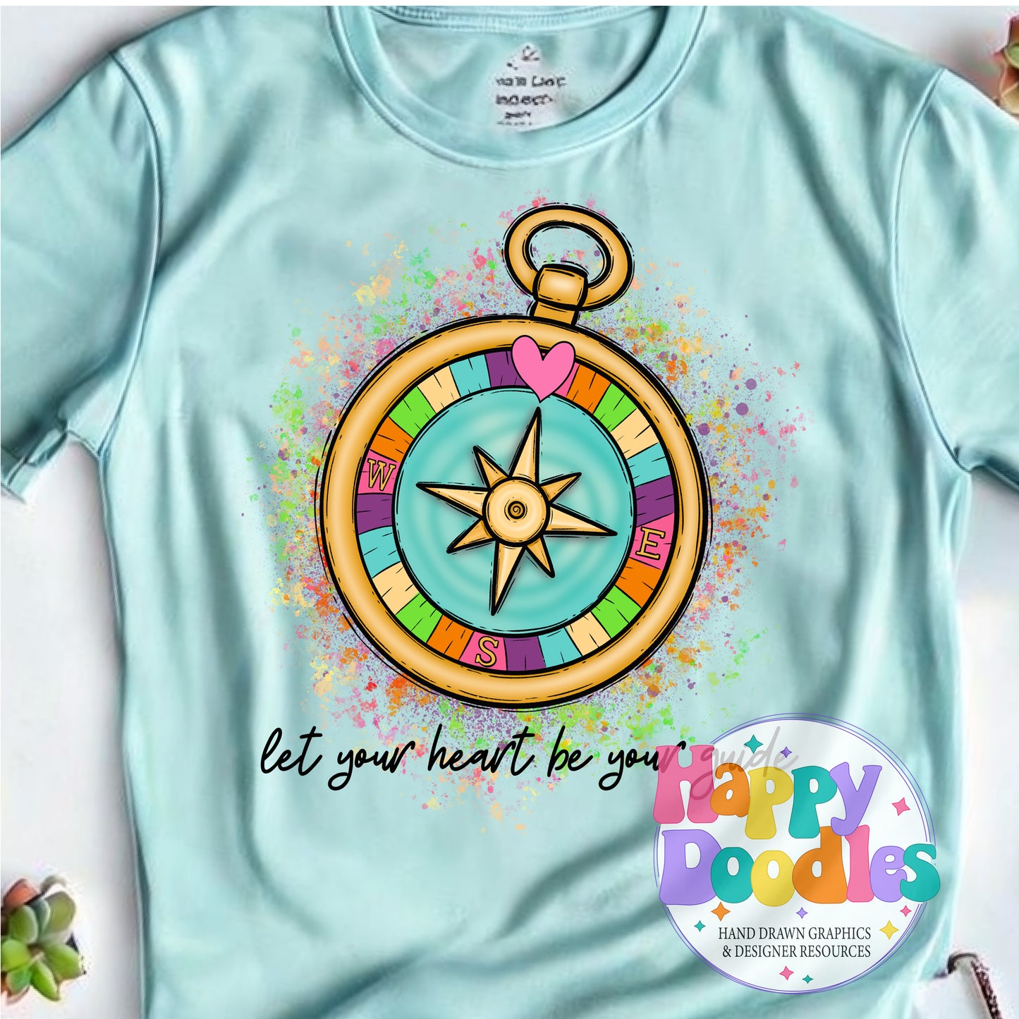 Let Your Heart Be Your Guide DIY Printable T-Shirt Design - Happy Doodles Designs