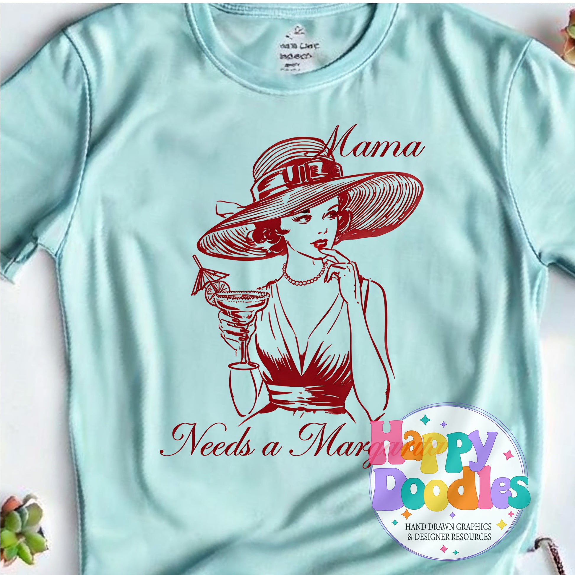 Mama Needs a Margarita DIY Printable T-Shirt Design - Happy Doodles Designs